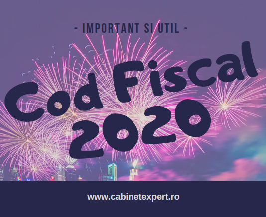 Codul Fiscal valabil în 2020 – inclusiv Normele Metodologice de Aplicare ale acestuia (Codul de Procedura Fiscala actualiz. 2020)