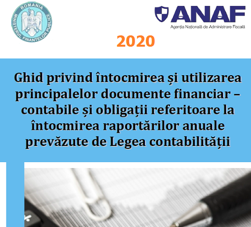 Întocmirea și utilizarea principalelor documente financiar-contabile și obligații referitoare bilanț anual – GHID ANAF