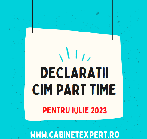 Angajații part-time cu mai multe contracte (CIM-uri) – trebuie să-și declare până la 07.08.2023, veniturile din luna iulie 2023