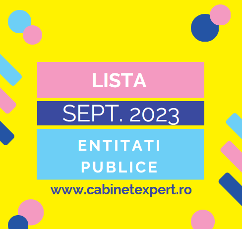 Lista entităților publice (actualizata la 01.09.2023) – fișier necesar pentru RO e-Factura (in relația B2G)