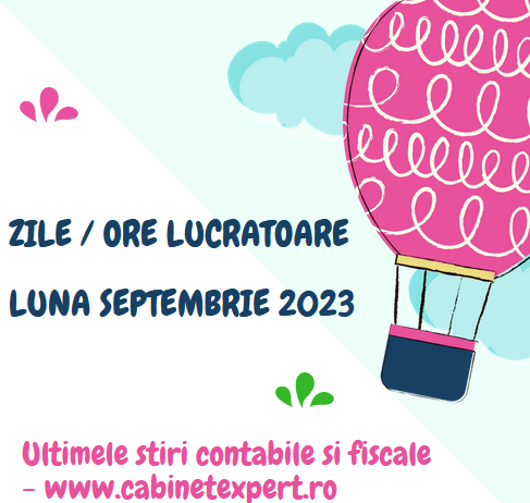 Care este numărul de zile lucrătoare (și ore) pentru luna SEPTEMBRIE 2023 – pentru CIM cu normă întreagă sau CIM cu timp parțial (util)