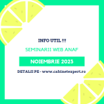 Lista SEMINARIILOR WEB ANAF – ce se vor desfășura in luna NOIEMBRIE a anului 2023 (tematica – anulare înregistrare în scopuri de TVA, contracte de locațiune, SAF-T, etc.)