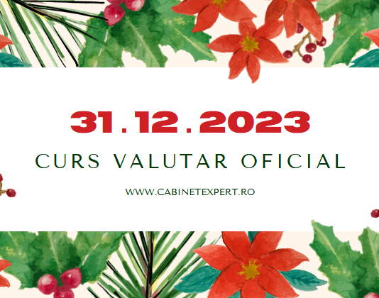 Cursul de schimb valutar leu/euro la 31.12.2023 – indicator utilizat la calculul cifrei de afaceri sau alți indicatori (INFO 2024)
