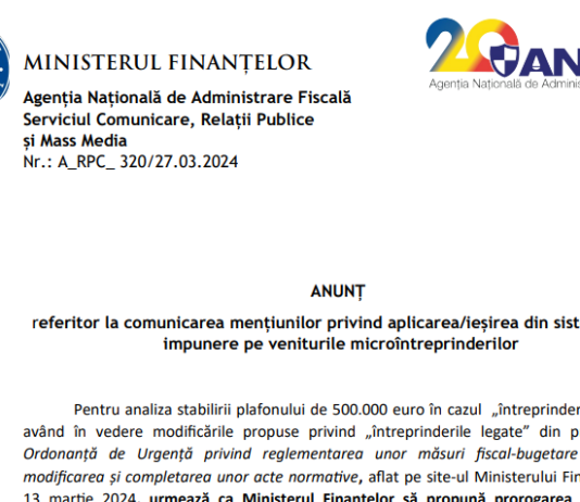 NEWS – comunicarea mențiunilor privind aplicarea/ieșirea din sistemul de impunere pe veniturile microîntreprinderilor … amânare până la 15.04.2024 (oficial)