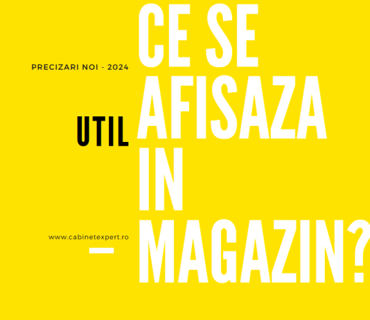 Afișe obligatorii comercianți/prestatori servicii/etc. – ce trebuie să se afișeze la orice magazin/punct de lucru (actualizat 2024)