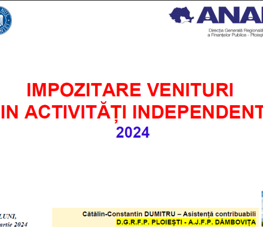 ANAF (oficial) – impozitare venituri din activitati independente in 2024