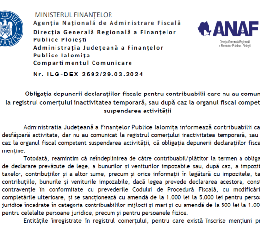 Obligația depunerii declarațiilor fiscale pentru contribuabilii care nu au comunicat la registrul comerțului inactivitatea temporară, sau după caz la organul fiscal competent suspendarea activității