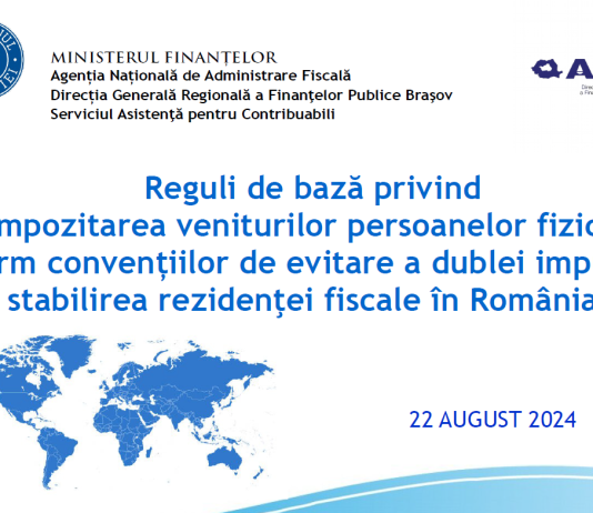 Reguli de bază privind impozitarea veniturilor persoanelor fizice conform convențiilor de evitare a dublei impuneri/ stabilirea rezidenţei fiscale în România