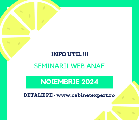Lista SEMINARIILOR WEB ANAF – ce se vor desfășura in luna NOIEMBRIE 2024 (teme: anulare accesorii şi debite principale, facilităţi fiscale, TVA, etc.)