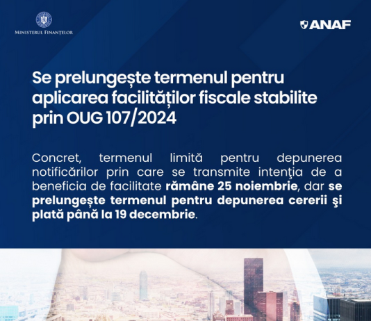 NEWS (oficial Min. Fin.) – se prelungește termenul pentru aplicarea facilităților fiscal stabilite prin OUG nr. 107/2024