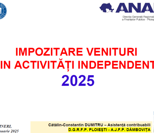 ANAF (material oficial) – impozitare venituri din activități independente in anul 2025