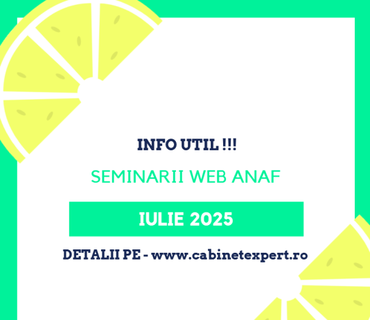 Lista SEMINARIILOR WEB ANAF – ce se vor desfășura in luna IULIE 2025 (subiecte: înregistrare la TVA, anulare cod TVA, micro, arenda, etc.)