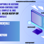 De ce nu toate softurile de gestiune a datelor financiar-contabile sunt egale: ghidul complet al unei alegeri potrivite. Soluția NextUP ERP (Partea II)
