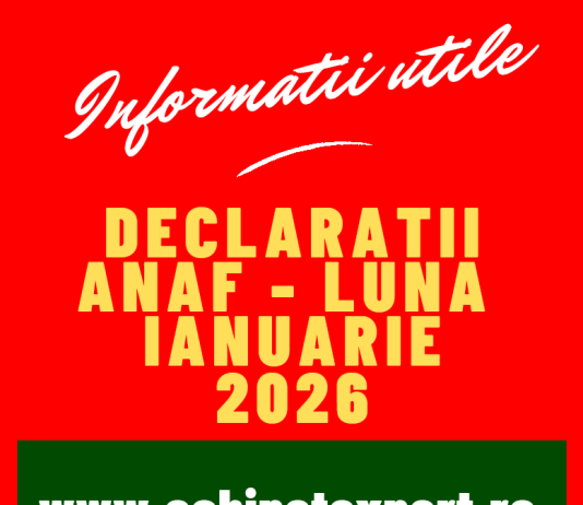 Declarații fiscale cu termen limită de depunere în luna IANUARIE 2026 – declarații/obligații fiscale TRIM 4 – 2025 si pentru luna 12.2025 (oficial)