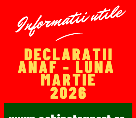 Declarații fiscale cu termen limită de depunere în luna MARTIE 2026 – declarații/obligații fiscale pentru 02.2026 (util)