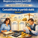 Minighid de funcționalitate NextUP ERP – Volumul II, Alte funcționalități ale softului. Contabilitatea în partidă dublă (Episodul 1)