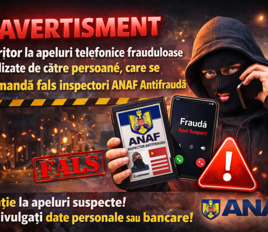 AVERTISMENT ANAF – referitor la apeluri telefonice frauduloase realizate de către persoane, care se recomandă fals inspectori ANAF Antifraudă