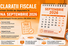 Declarații fiscale cu termen limită de depunere în luna SEPTEMBRIE 2026 – declarații/obligații fiscale pentru 08.2026 (info)