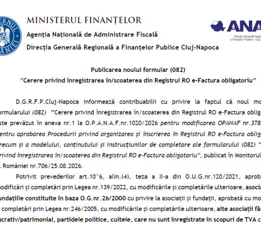 ANAF – a fost publicat noul formular (082) ”Cerere privind înregistrarea în/scoaterea din Registrul RO e-Factura obligatoriu”